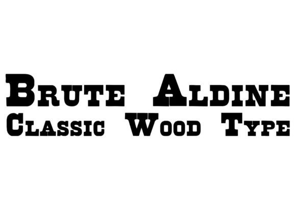 Brute Aldine: A Slab Serif with Western Soul
