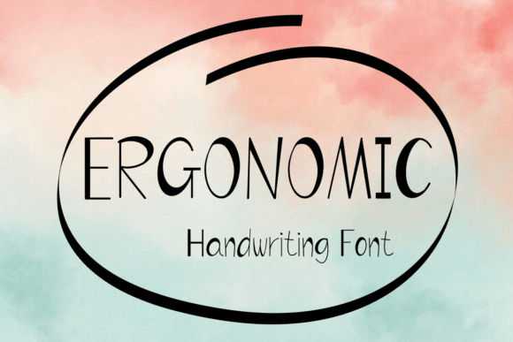 Ergonomic Font: Sweet, Friendly Handwriting for Modern Design