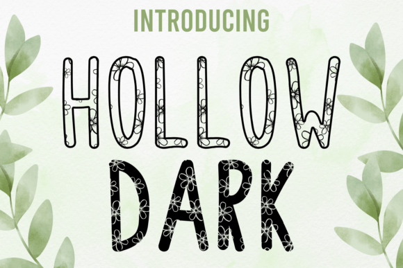 Flowers Hollow Dark: Nature-Inspired Typography for Bold Branding