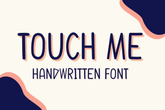 Touch Me: The Friendly Handwritten Font for Creative Projects