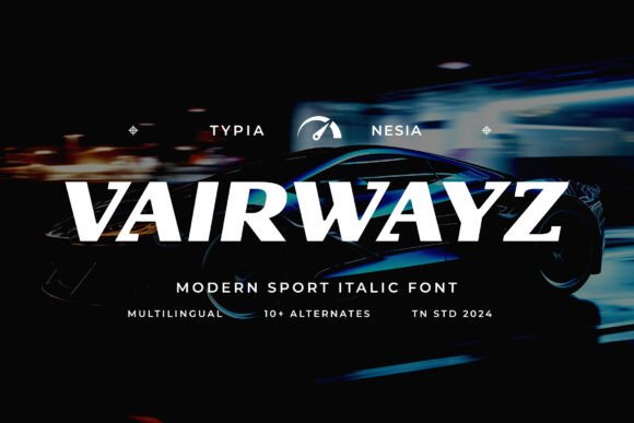 Unleashing Speed and Strength with the Vairwayz Typeface